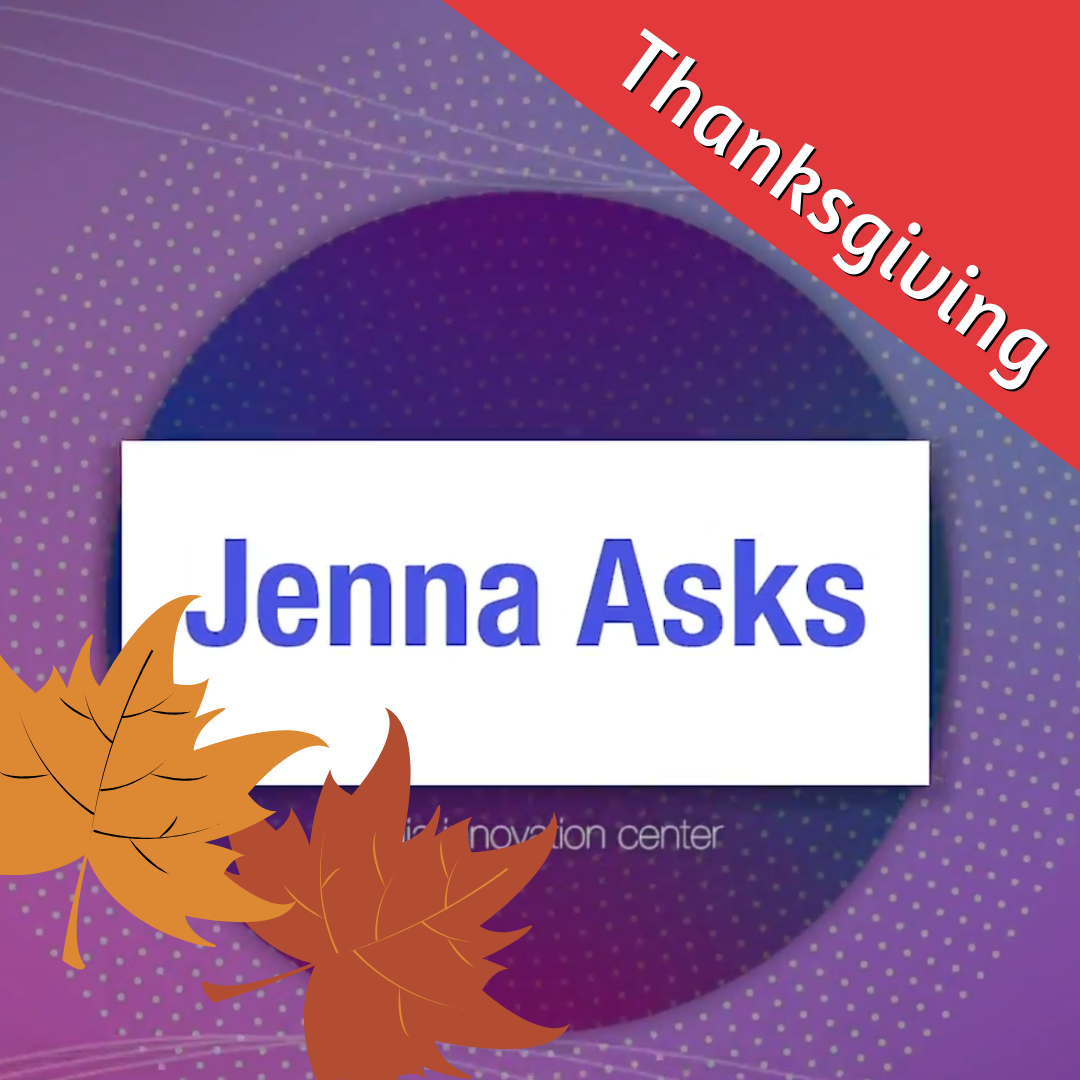 Jenna Asks: 'What Are You Thankful For?'