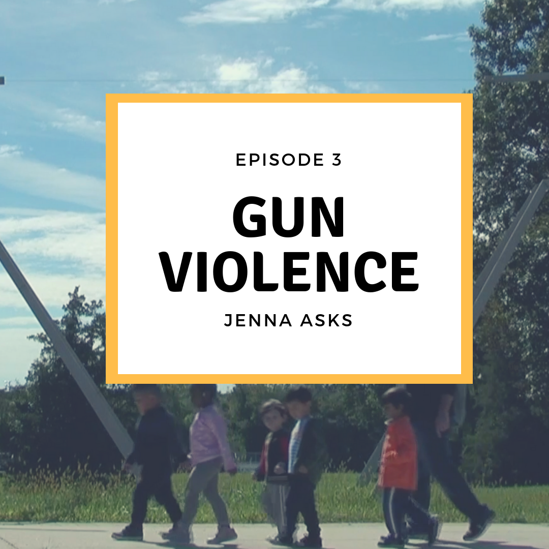 Jenna Asks About Gun Violence