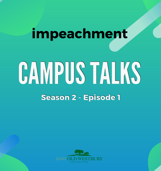 Campus Talks Season 2 - Episode 1: Impeachment