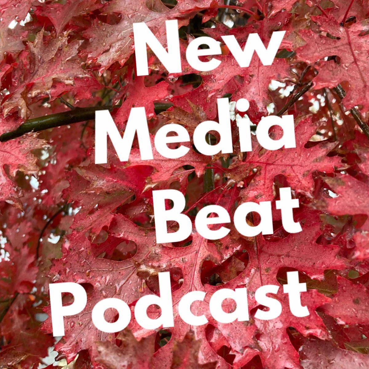 Listen: New Media Beat!